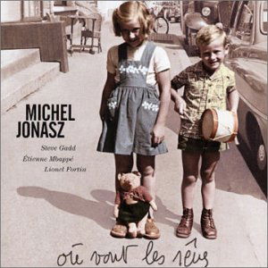 Cover for Jonasz Michel · Ou Vont Les Reves (CD) (2002)