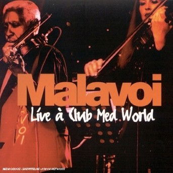 Cover for Malavoi · Live at Club med World (CD) (2010)