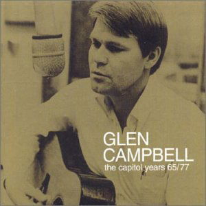 Capitol Years 1965-77 - Glen Campbell - Musik - CAPITOL - 0724382183426 - 14 december 1999