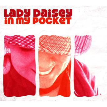 Cover for Lady Daisey · In My Pocket (CD) (2010)