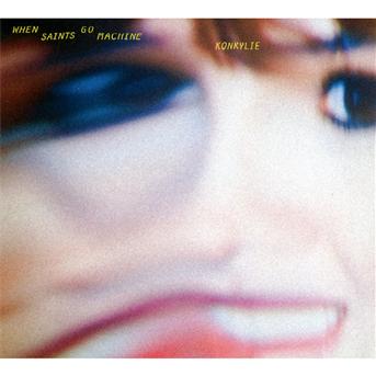 When Saints Go Machine · Konkylie (CD) (2011)