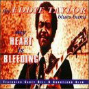 My Heart is Bleeding - Eddie Taylor - Music - EVIDENCE - 0730182605426 - September 20, 1994