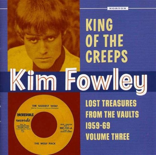King of the Creeps: Lost Treasures from the 3 - Kim Fowley - Muziek - NORTON - 0731253038426 - 4 december 2012