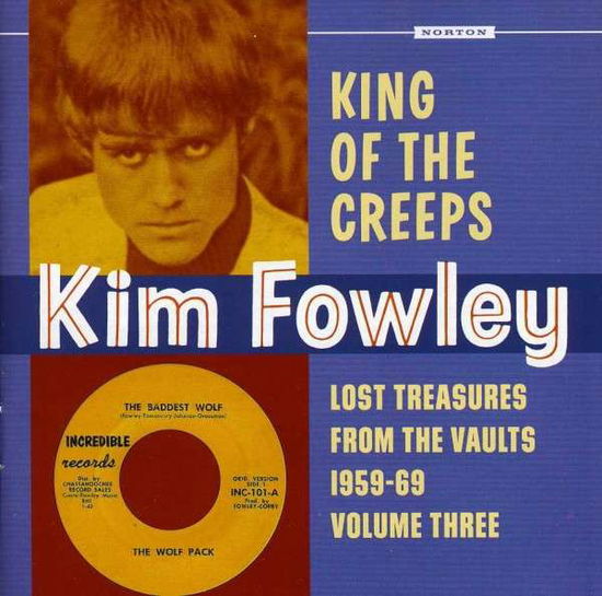 King of the Creeps: Lost Treasures from the 3 - Kim Fowley - Musik - NORTON - 0731253038426 - 4. december 2012