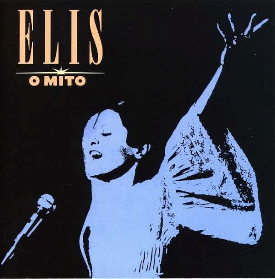 O Mito - Elis Regina - Música - UNIVERSAL - 0731451872426 - 1 de dezembro de 1986