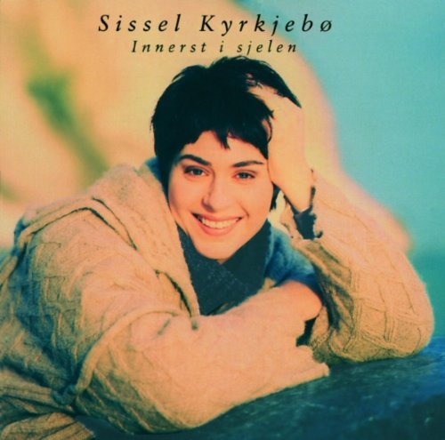 Cover for Sissel · Innerst I Sjelen (CD) (2005)