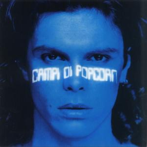 Cover for Gianluca Grignani · Campi Di Popcorn (CD) (2001)