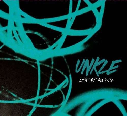 Cover for Unkle · Live At Metro (CD) (2014)