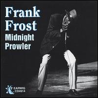 Cover for Frank Frost &amp; Jelly Roll Kings · Midnight Prowler (CD) (2019)