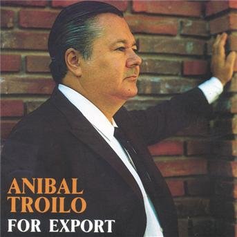 Cover for Anibal Troilo · For Export (CD) (2011)