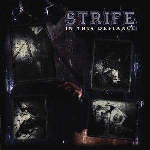 In This Defiance - Strife - Musik - PUNK - 0746105005426 - 1 oktober 1999