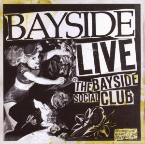 Cover for Bayside · Live at the Bayside Social Club (CD) (2008)