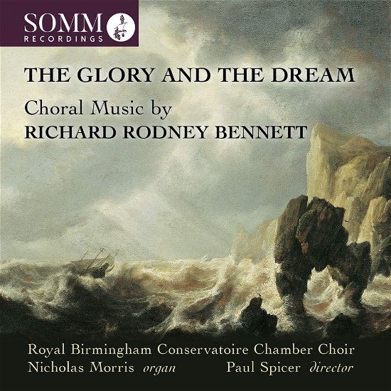 Glory & The Dream - R.R. Bennett - Música - SOMM - 0748871018426 - 29 de junho de 2018