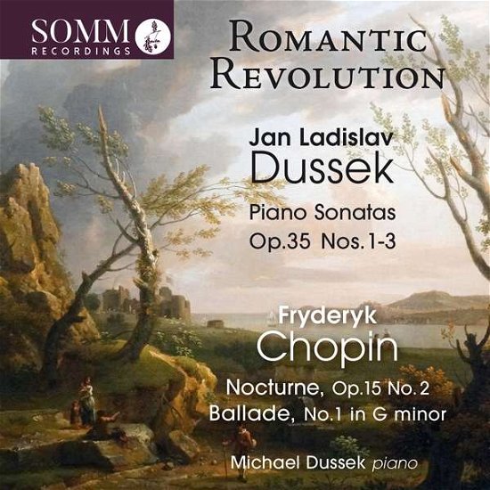 Jan Ladislav Dussek & Fryderyk Chopin: Romantic Revolution - Dussek - Musik - SOMM RECORDINGS - 0748871063426 - 21. Mai 2021