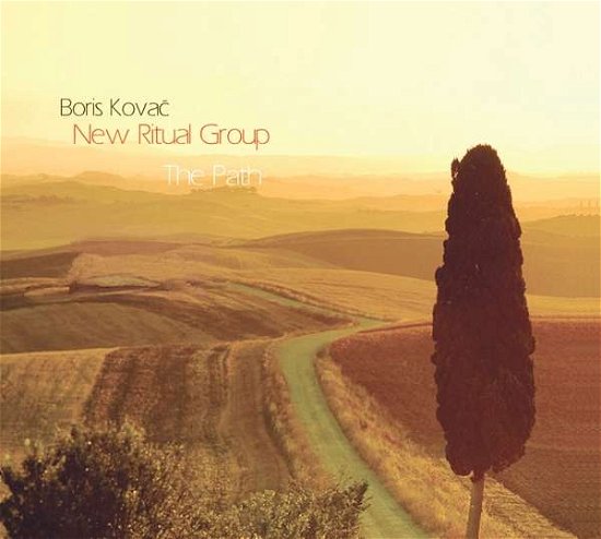 Cover for Boris Kovac New Ritual Group · Boris Kovac New Ritual Group - The Path (CD) (2017)