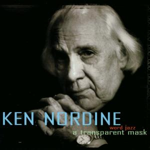 Ken Nordine-a Tranmsparent Mask - Ken Nordine - Muziek - ASPHODEL - 0753027200426 - 2011