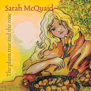 Plum Tree And The Rose - Sarah Mcquaid - Musik - WATERBUG - 0753114010426 - 13 september 2018