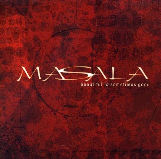 Cover for Masala · Beautiful is Sometimes Good (CD) (2002)