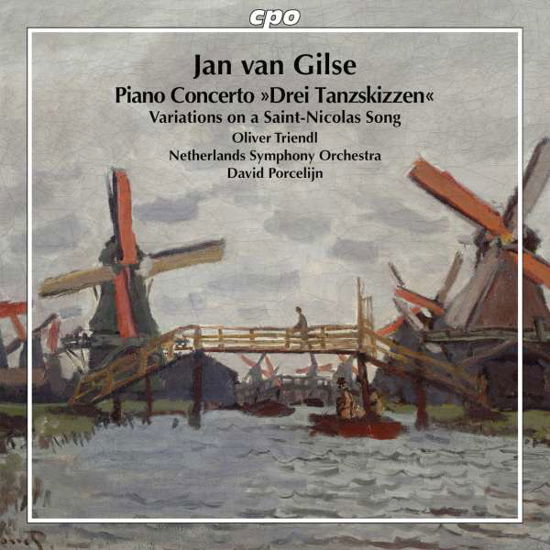 Piano Concerto:drei Tanzskizzen - J. Van Gilse - Musiikki - CPO - 0761203793426 - sunnuntai 10. huhtikuuta 2016