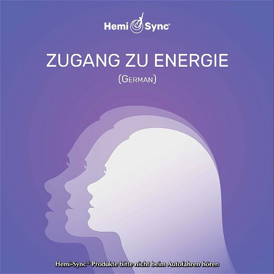 Cover for Hemi-sync · Zugang Zu Energie (Access to Energy - German) (CD) (2020)