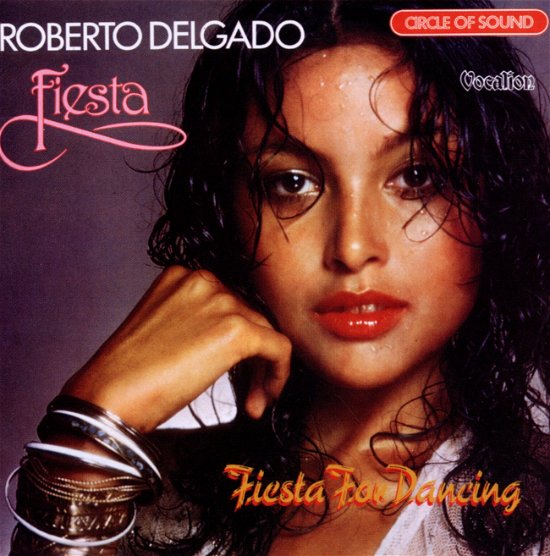 Roberto Delgado · Fiesta / Fiesta For Dancing (CD) (2011)