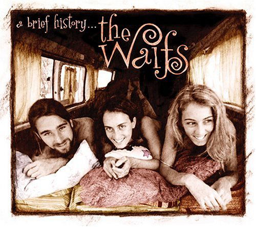 Brief History - Waifs - Musik - OUTSIDE/COMPASS RECORDS GROUP - 0766397439426 - 11 januari 2005