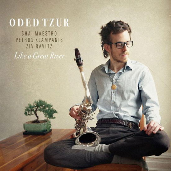 Cover for Oded Tzur · Like a great river (CD) [Digipak] (2024)