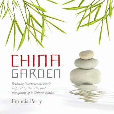 China Garden - Francis Perry - Music - NEW WORLD MUSIC - 0767715007426 - September 17, 2010