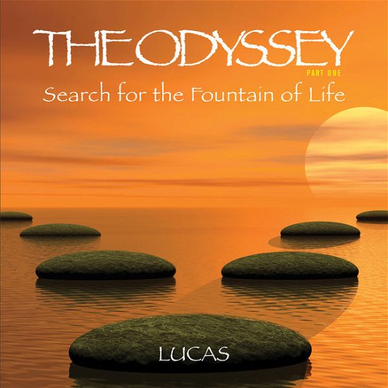 Cover for Lucas · The Odyssey - Search For The Fountain Of (CD) (2014)