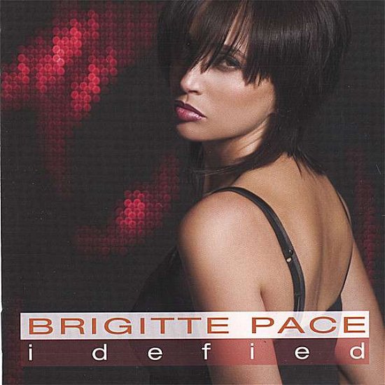 Cover for Brigitte Pace · I Defied (CD) (2006)
