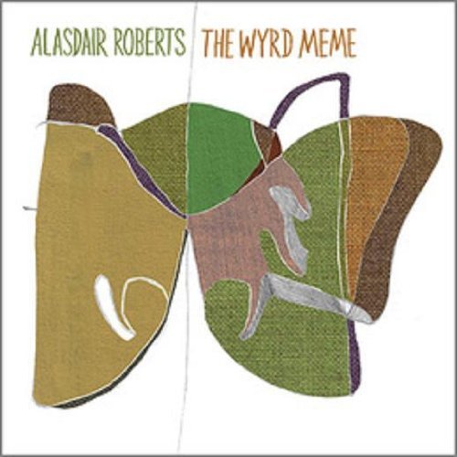 Cover for Alasdair Roberts · Wyrd Meme (CD) [EP edition] (2009)