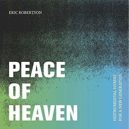 Cover for Eric Robertson · Peace of Heaven (CD) (2014)