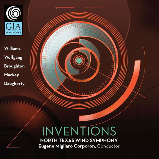 Inventions North Texas Wind Symphony - Broughton / Daugherty / Mackey - Muzyka - GIAWW - 0785147000426 - 12 maja 2017