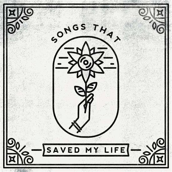 Songs That Saved My Life (CD) [Digipak] (2018)