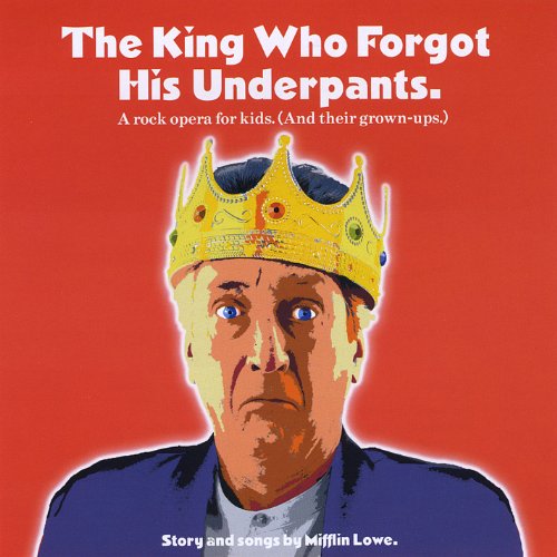 Cover for Mifflin Lowe · King Who Forgot His Underpants (CD) (2011)