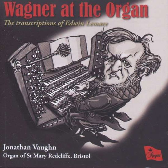 Cover for Jonathan Vaughan · Wagner At The Organ Regent Records Klassisk (CD) (2013)