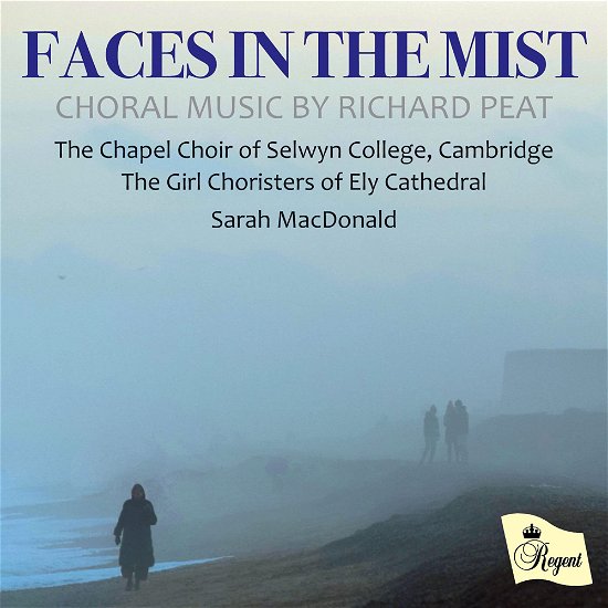 Faces in the Mist - The Chapel Choir of Selwyn College, Cambridge,The Girls Choristers of Ely Cathedral - Musiikki - REGENT RECORDS - 0802561055426 - 