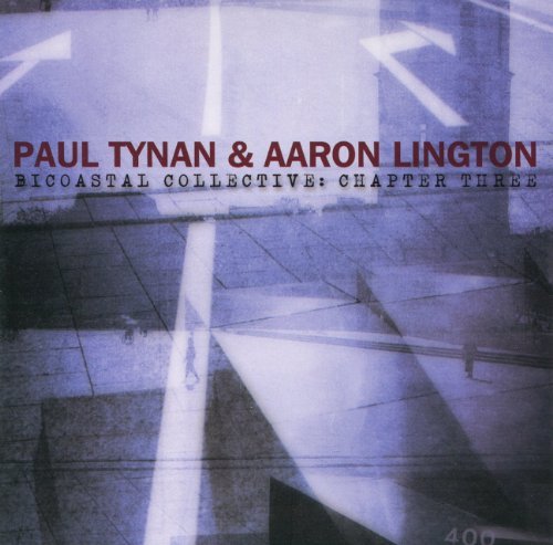 Cover for Tynan,paul / Lington,aaron · Bicoastal Collective: Chapter 3 (CD) (2012)