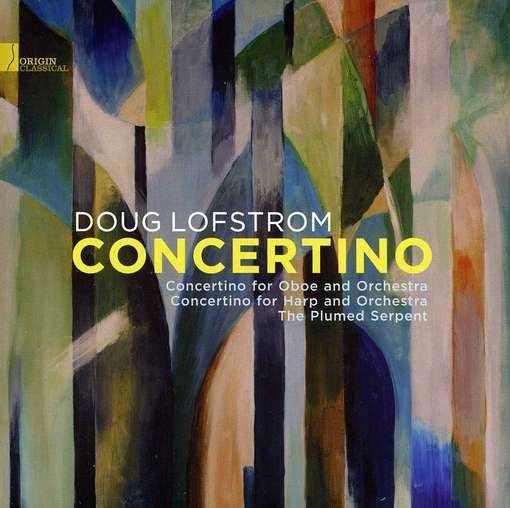 Cover for Doug Lofstrom · Concertino - Music of Doug Lofstrom (CD) (2012)