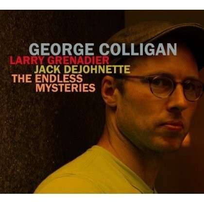 Cover for George Colligan · Endless Mysteries (CD) (2013)