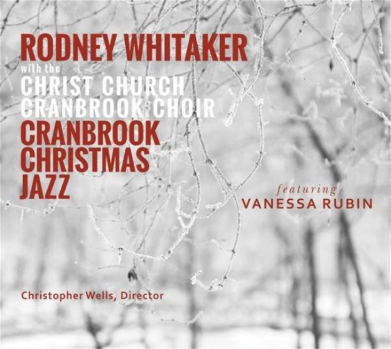 Cover for Rodney Whitaker · Cranbrook Christmas Jazz (CD) (2021)