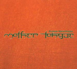Cover for Rudresh Mahanthappa · Mother Tongue (CD) (2009)