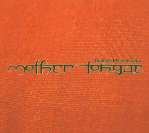 Cover for Rudresh Mahanthappa · Mother Tongue (CD) (2009)