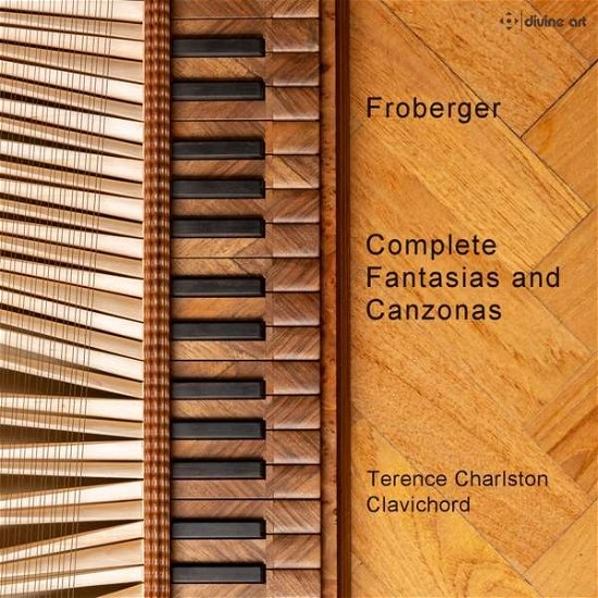 Cover for Froberger / Charlston · Complete Fantasias &amp; Canzonas (CD) (2020)