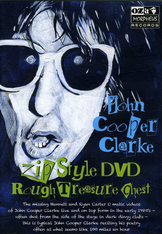 Zip Style - John Cooper Clarke - Elokuva - OZITM - OZIT MORPH RECORDS - 0811702012426 - torstai 31. maaliskuuta 2016