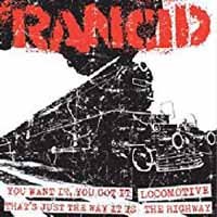 Cover for Rancid · You Want It/locomotive / That's Just the Way It Is/the Highway (7&quot;) (2012)