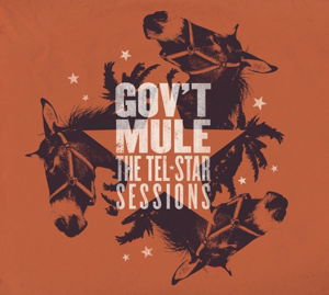 The Tel-star Sessions - Gov't Mule - Muzyka - PROVOGUE - 0819873013426 - 5 sierpnia 2016