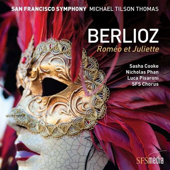 San Francisco Symphony & Michael Tilson Thomas · Berlioz: Romeo Et Juliette (CD) [Digipak] (2018)
