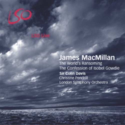 World's Ransoming - J. Macmillan - Music - LONDON SYMPHONY ORCHESTRA - 0822231112426 - January 10, 2008