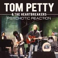 Cover for Tom Petty &amp; the Heartbreakers · Psychotic reaction radio broadcast (CD) (2017)